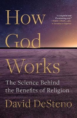 How God Works - David Desteno