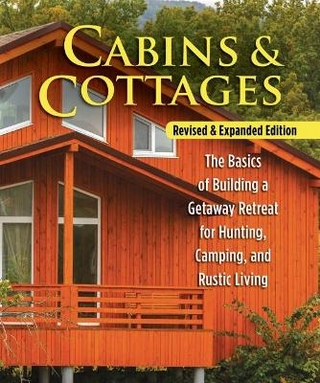 Cabins & Cottages, Revised & Expanded Edition