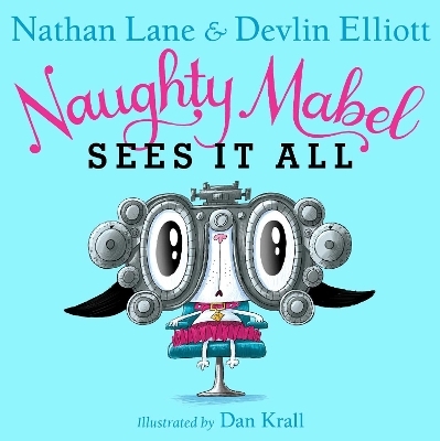 Naughty Mabel Sees It All - Nathan Lane, Devlin Elliott