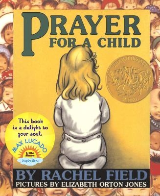 Prayer for a Child - Rachel Field