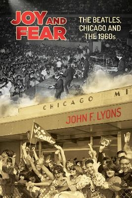 Joy and Fear - John  F. Lyons
