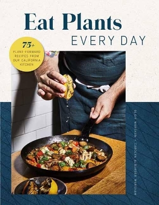 Eat Plants Everyday - Blair Warsham, Carolyn Warsham