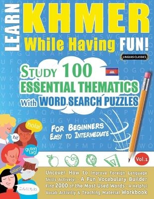 Learn Khmer While Having Fun! - For Beginners