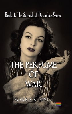 The Perfume of War - Garrick Jones