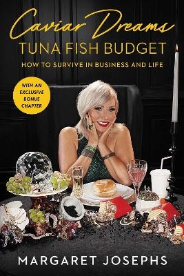 Caviar Dreams, Tuna Fish Budget - Margaret Josephs