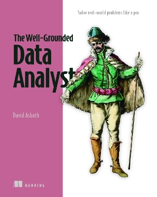 The well-grounded data analyst - David Asboth