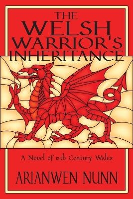 The Welsh Warrior's Inheritance - Arianwen Nunn