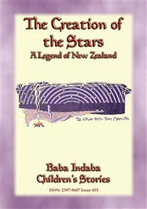 THE CREATION OF THE STARS - A Maori Legend