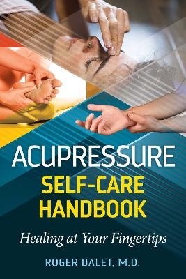 Acupressure Self-Care Handbook