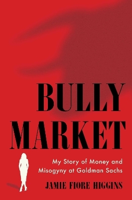 Bully Market - Jamie Fiore Higgins