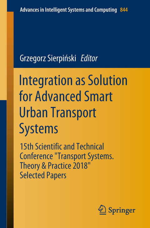 Integration as Solution for Advanced Smart Urban Transport Systems - 
