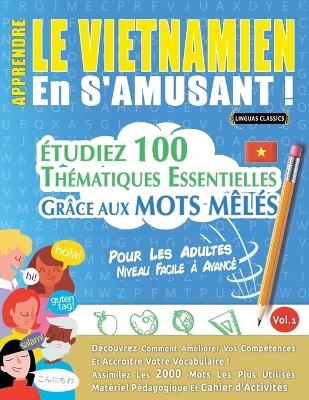Apprendre Le Vietnamien En s'Amusant - Pour Les Adultes