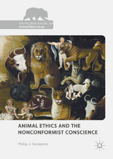 Animal Ethics and the Nonconformist Conscience -  Philip J. Sampson