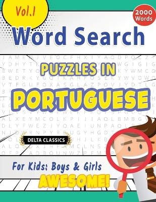Word Search Puzzles in Portuguese for Kids -  Delta Classics