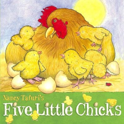 Five Little Chicks - Nancy Tafuri