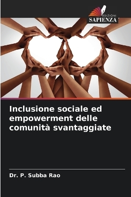 Inclusione sociale ed empowerment delle comunit&agrave; svantaggiate - Dr P Subba Rao