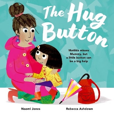 The Hug Button - Naomi Jones