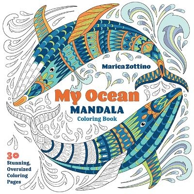 My Ocean Mandala Coloring Book - Marica Zottino