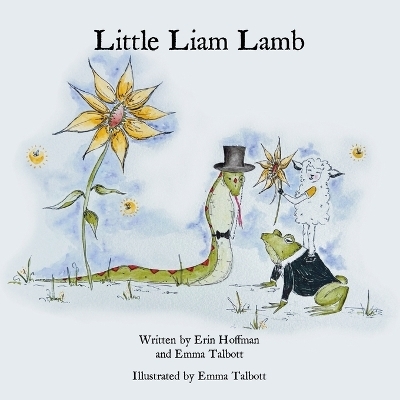 Little Liam Lamb - Erin Hoffman, Emma Talbott