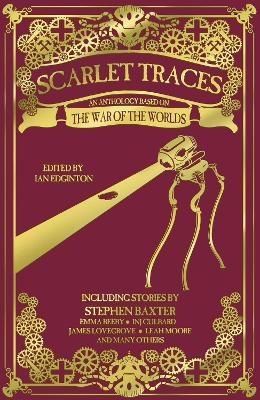 Scarlet Traces - Stephen Baxter, INJ Culbard, Adam Roberts, Emma Beeby