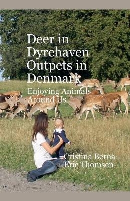 Deer in Dyrehaven - Outpets in Denmark - Cristina Berna, Eric Thomsen