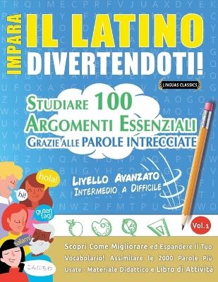 Impara Il Latino Divertendoti! - Livello Avanzato