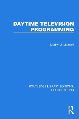 Daytime Television Programming - Marilyn J. Matelski