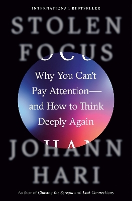 Stolen Focus - Johann Hari