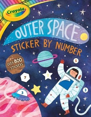Crayola: Outer Space Sticker by Number (a Crayola Sticker Activity Book for Kids) -  Buzzpop