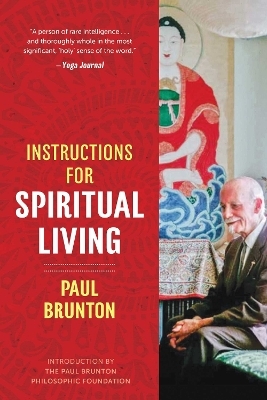 Instructions for Spiritual Living - Paul Brunton