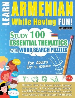 Learn Armenian While Having Fun! - For Adults -  Linguas Classics