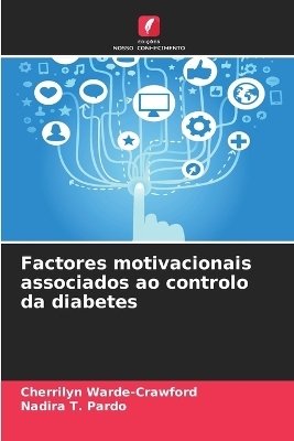 Factores motivacionais associados ao controlo da diabetes