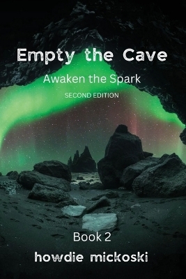 Empty the Cave - Howdie Mickoski