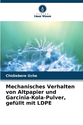 Mechanisches Verhalten von Altpapier und Garcinia-Kola-Pulver, gefüllt mit LDPE