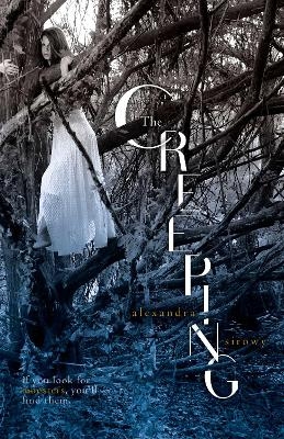 The Creeping - Alexandra Sirowy