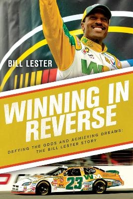 Winning in Reverse - Bill Lester