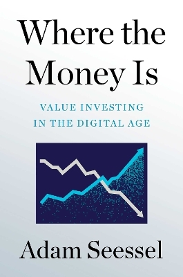 Where the Money Is - Adam Seessel