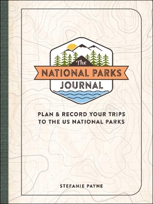 The National Parks Journal - Stefanie Payne