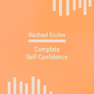 Complete Self Confidence Self Hypnosis Hypnotherapy CD
