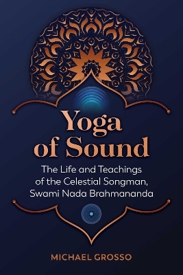 Yoga of Sound - Michael Grosso