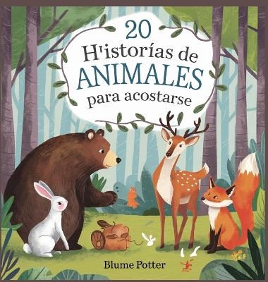 20 historias de animales para acostarse - Blume Potter