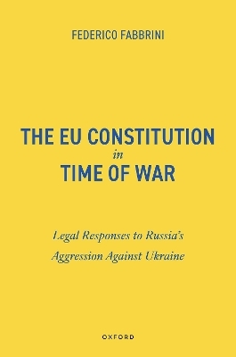 The EU Constitution in Time of War