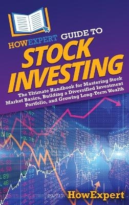 HowExpert Guide to Stock Investing -  HowExpert