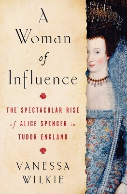 A Woman of Influence - Vanessa Wilkie