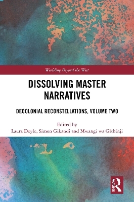 Dissolving Master Narratives - 