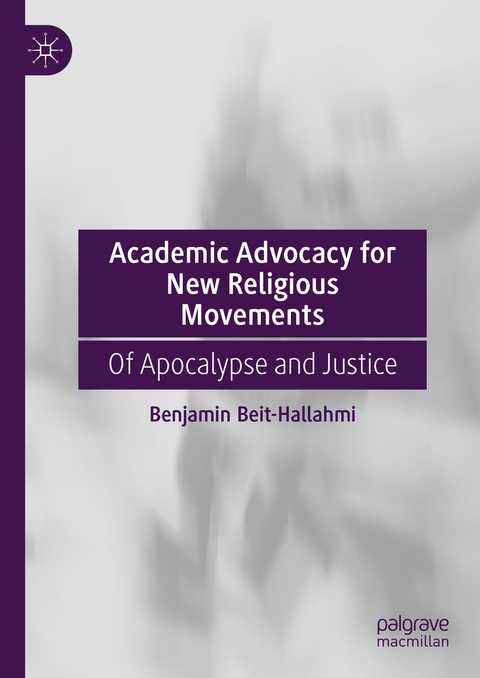 Academic Advocacy for New Religious Movements - Benjamin Beit-Hallahmi