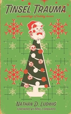 Tinsel Trauma - Nathan D Ludwig