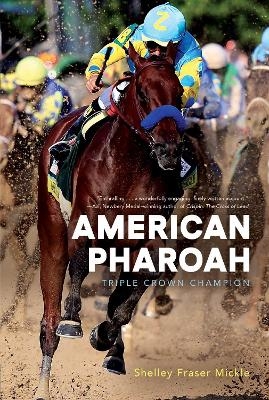 American Pharoah - Shelley Fraser Mickle