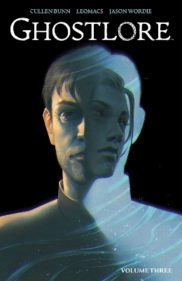 Ghostlore Vol. 3 - Cullen Bunn
