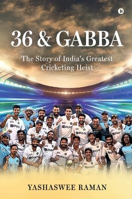 36 and Gabba
